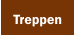 Treppen