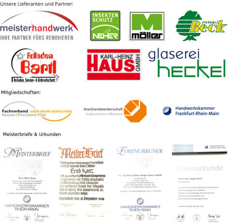 Unsere Lieferanten und Partner:  Mitgliedschaften: Meisterbriefe & Urkunden